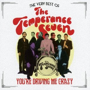 Cover for The Temperance Seven · The Very Best of the Temperance Seven -you`re Driving Me Crazy- (CD) [Japan Import edition] (2017)