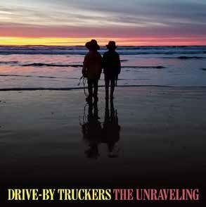 The Unraveling - Drive-by Truckers - Muziek - ULTRA VYBE CO. - 4526180509448 - 5 februari 2020