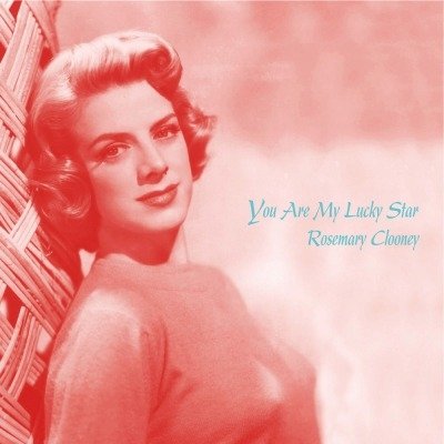Cover for Rosemary Clooney · You Are My Lucky Star (CD) [Japan Import edition] (2013)