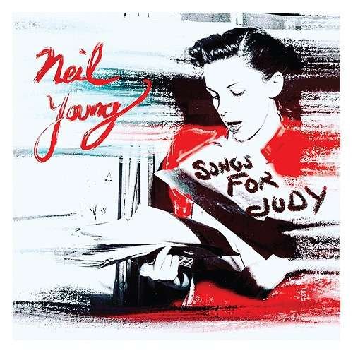 Songs for Judy - Neil Young - Música - REPRISE - 4943674292448 - 28 de diciembre de 2018