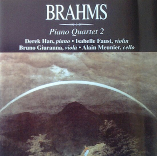 Cover for Han Derek / Faust Isabelle / Giuranna Bruno / Meunier Alain · Piano Quartet No. 2 Op. 26 (CD) (1999)