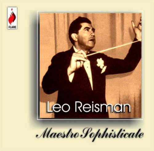 Cover for Leo Reisman · Maestro Sophisticate (CD) (2008)