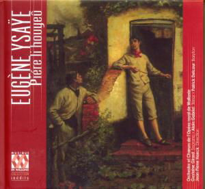 Cover for Royal Opera of Wallonie / Haeck · Ysaye / Pier Li Houyeu (CD) [Digipak] (2008)