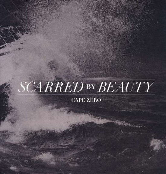 Cape Zero - Scarred By Beauty - Música - SCREAMING RECORDS - 5707471030448 - 29 de agosto de 2013