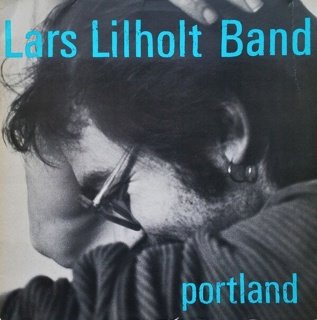 Lilholt Band , Lars - Portland - Lars Lilholt - Muziek -  - 5709283008448 - 5 oktober 2023