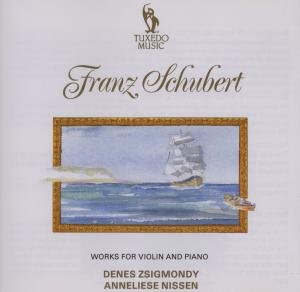 Sonaten F.Violine U.Klavi - F. Schubert - Musik - TUXEDO - 7619924110448 - 19 mars 2007