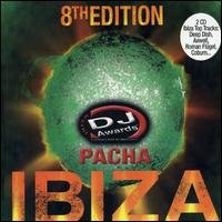 Pacha DJ Awards 8th Edition - V/A - Musiikki - VENDETTA - 8421597046448 - maanantai 22. elokuuta 2005