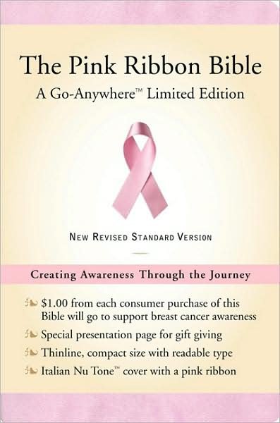 The Pink Ribbon Bible: Go-Anywhere Limited Edition - Nccc - Kirjat - HarperCollins Publishers (Australia) Pty - 9780061917448 - tiistai 1. joulukuuta 2009