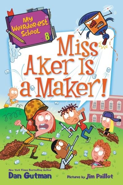 My Weirder-est School #8: Miss Aker Is a Maker! - My Weirder-est School - Dan Gutman - Książki - HarperCollins Publishers Inc - 9780062910448 - 5 sierpnia 2021