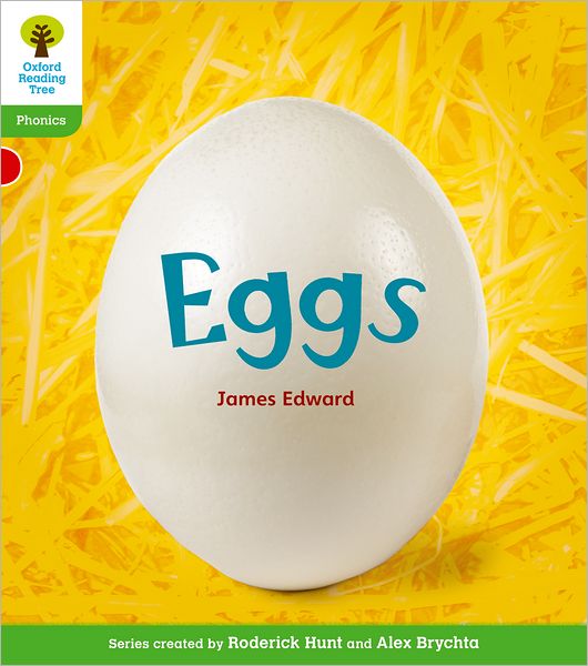 Cover for James Edward · Oxford Reading Tree: Level 2: Floppy's Phonics Non-Fiction: Eggs - Oxford Reading Tree (Paperback Book) (2011)