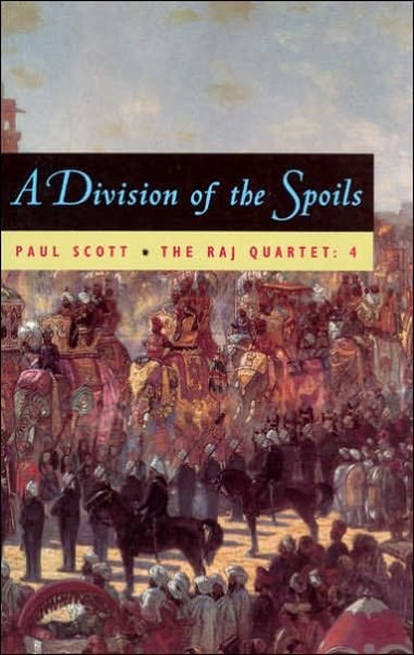 Cover for Paul Scott · Division of the Spoils - Raj Quartet S. (Taschenbuch) [New edition] (1998)