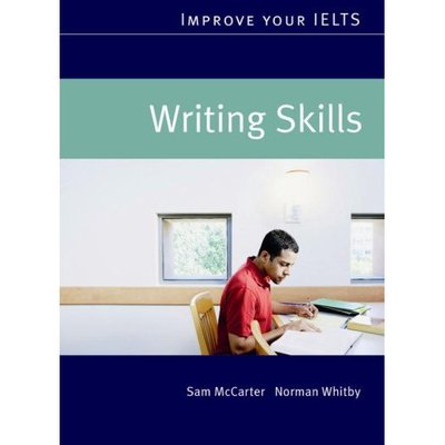 Cover for Sam McCarter · Improve Your IELTS Writing Skills (Paperback Book) (2006)