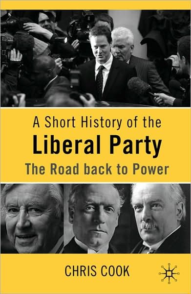 C. Cook · A Short History of the Liberal Party: The Road Back to Power (Paperback Bog) [7th ed. 2010 edition] (2010)