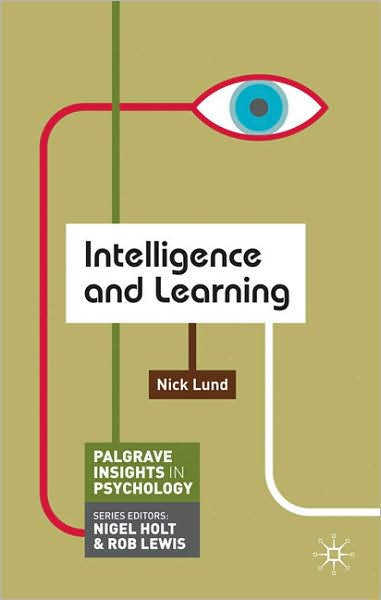 Cover for Nick Lund · Intelligence and Learning - Macmillan Insights in Psychology series (Paperback Book) (2010)