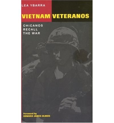 Vietnam Veteranos: Chicanos Recall the War - Lea Ybarra - Bøger - University of Texas Press - 9780292702448 - 1. april 2004