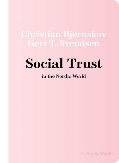 Cover for Gert Tinggaard Svendsen · Social Trust in the Nordic World (Paperback Book) (2025)