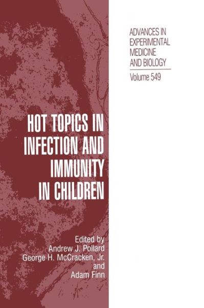 Cover for Andrew J Pollard · Hot Topics in Infection and Immunity in Children - Advances in Experimental Medicine and Biology (Hardcover Book) [2004 edition] (2004)