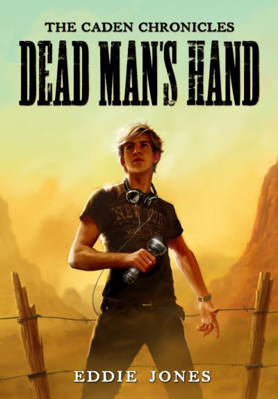 Cover for Eddie Jones · Dead Man's Hand - The Caden Chronicles (Paperback Book) (2012)