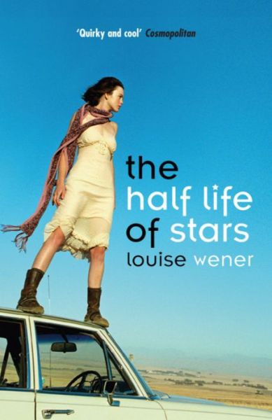 Cover for Louise Wener · The Half Life of Stars (Paperback Book) (2007)