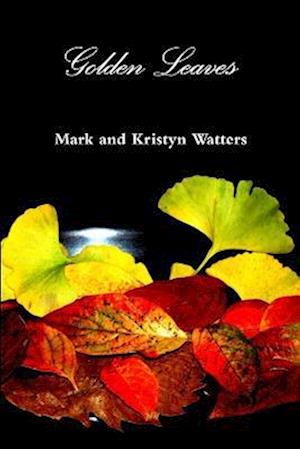 Cover for Mark And Kristyn Watters · Golden Leaves (Book) (2019)