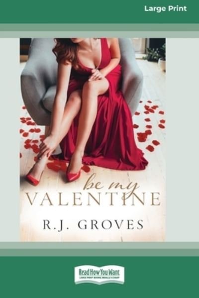 Cover for R. J. Groves · Be My Valentine (Buch) (2021)