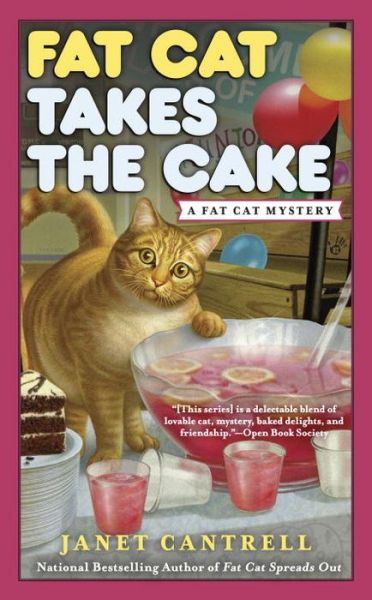 Cover for Janet Cantrell · Fat Cat Takes the Cake: A Fat Cat Mystery (Paperback Book) (2016)