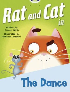 Cover for Jeanne Willis · Bug Club Guided Fiction Reception Red B Rat and Cat in the Dance - BUG CLUB (Pocketbok) (2010)