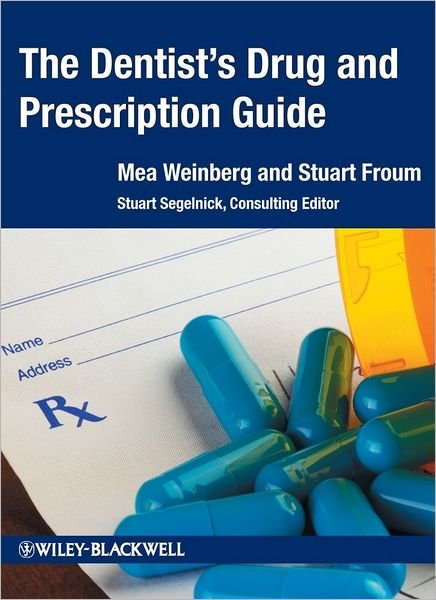 Cover for Mea A. Weinberg · The Dentist's Drug and Prescription Guide (Taschenbuch) (2012)