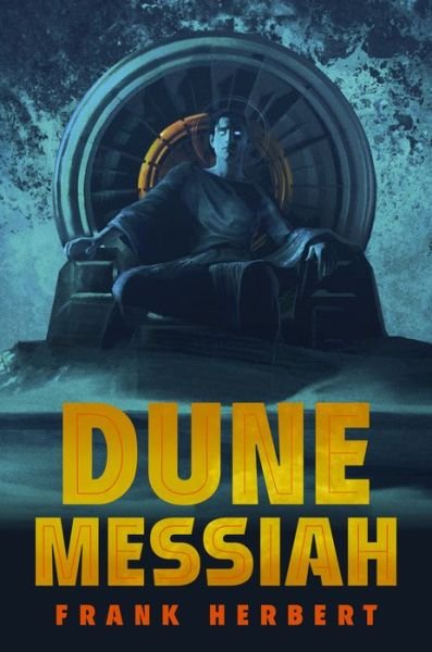 Cover for Frank Herbert · Dune Messiah: Deluxe Edition - Dune (Hardcover Book) (2023)
