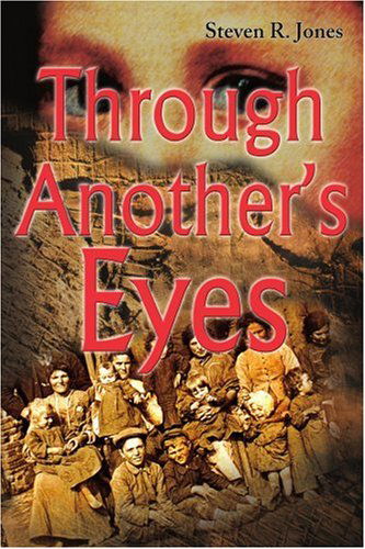 Through Another's Eyes - Steven Jones - Books - iUniverse - 9780595205448 - November 12, 2001