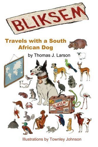 Cover for Thomas Larson · Bliksem: Travels with a South African Dog (Paperback Book) (2002)