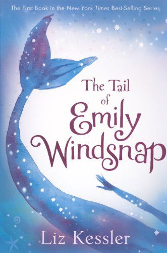 Cover for Liz Kessler · The Tail of Emily Windsnap (Hardcover Book) [2 Reprint edition] (2012)