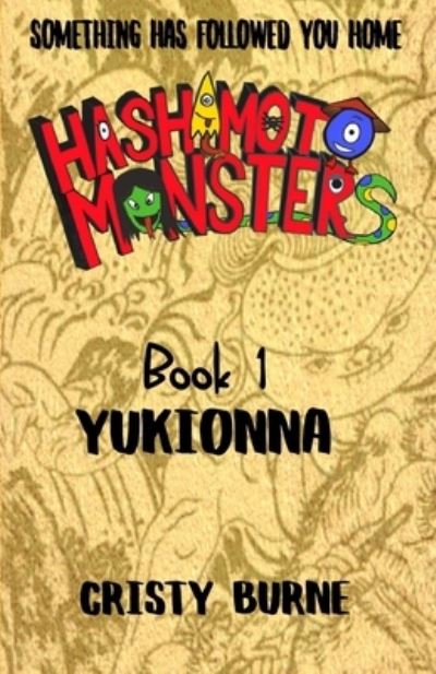 Cover for Cristy Burne · Hashimoto Monsters (Paperback Book) (2021)