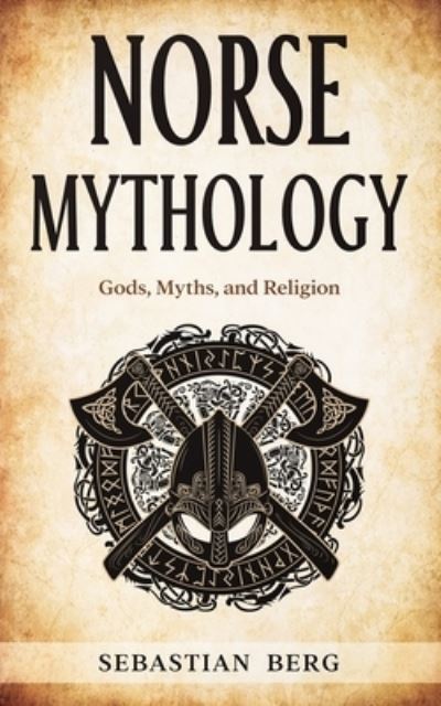 Cover for Sebastian Berg · Norse Mythology: Gods, Myths, and Religion (Pocketbok) (2020)