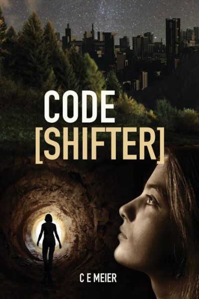 Cover for C E Meier · Code Shifter (Pocketbok) (2017)