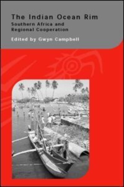 Cover for Gwyn Campbell · The Indian Ocean Rim: Southern Africa and Regional Cooperation (Inbunden Bok) (2003)