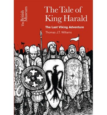 Cover for Thomas J.T. Williams · The Tale of King Harald: The Last Viking Adventure (Paperback Bog) (2014)