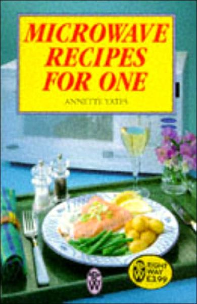 Cover for Annette Yates · Microwave Recipes For One (Paperback Book) [3 Rev edition] (1987)