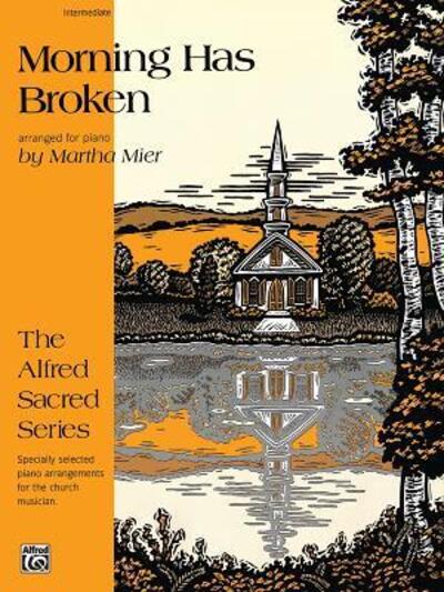 Cover for Martha Mier · Morning Has Broken (Book) (1996)