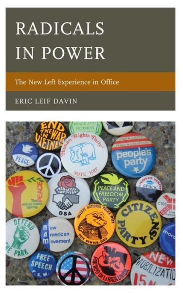 Cover for Eric Leif Davin · Radicals in Power: The New Left Experience in Office (Paperback Book) (2014)