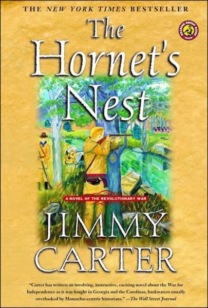 Cover for Jimmy Carter · The Hornet's Nest: A Novel of the Revolutionary War (Paperback Bog) (2004)