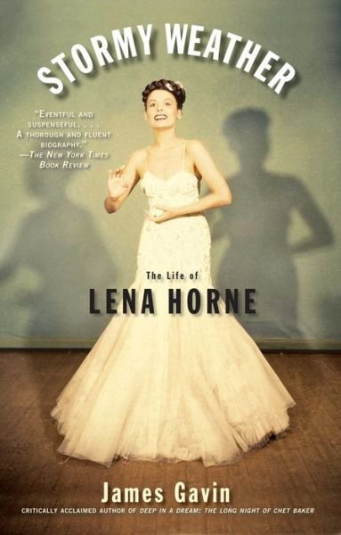 Cover for James Gavin · Stormy Weather: the Life of Lena Horne (Taschenbuch) (2010)
