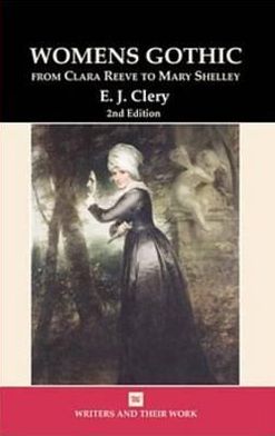 Cover for E.J. Clery · Women's Gothic: From Clara Reeve to Mary Shelley - Writers and Their Work (Paperback Book) [2 Revised edition] (2004)