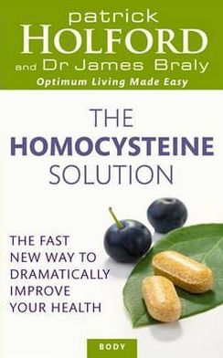 Cover for Patrick Holford · The Homocysteine Solution: The fast new way to dramatically improve your health (Taschenbuch) (2012)