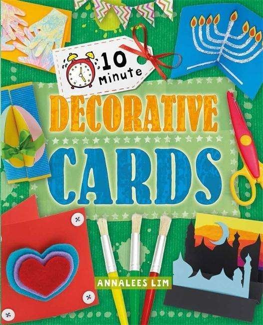 Cover for Annalees Lim · Decorative Cards - 10 Minute Crafts (Hardcover Book) (2015)