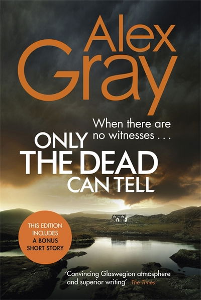 Cover for Alex Gray · Only the Dead Can Tell - William Lorimer (Paperback Book) (2018)