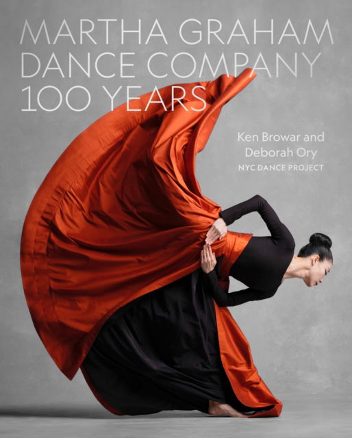 Cover for Deborah Ory · Martha Graham Dance Company 100 Years (Gebundenes Buch) (2025)