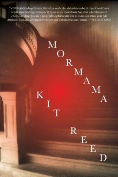 Cover for Kit Reed · Mormama (Hardcover Book) [First edition. edition] (2017)