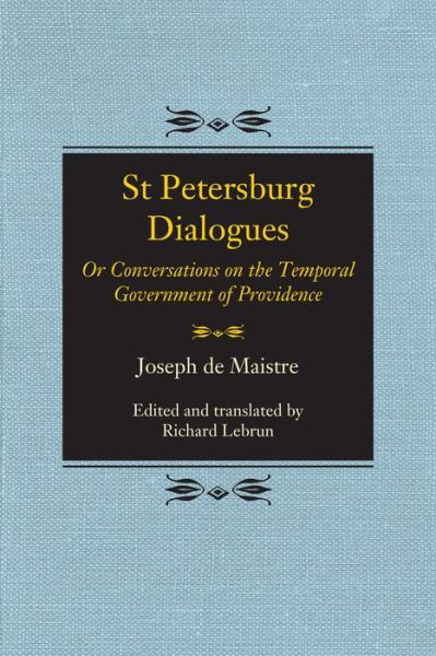 Cover for Joseph de Maistre · St Petersburg Dialogues: Or Conversations on the Temporal Government of Providence (Paperback Book) (2020)