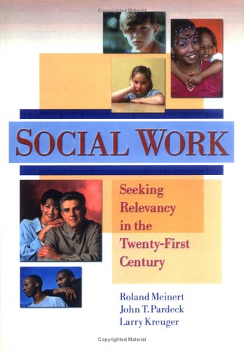 Cover for Jean A Pardeck · Social Work: Seeking Relevancy in the Twenty-First Century (Hardcover Book) (2000)